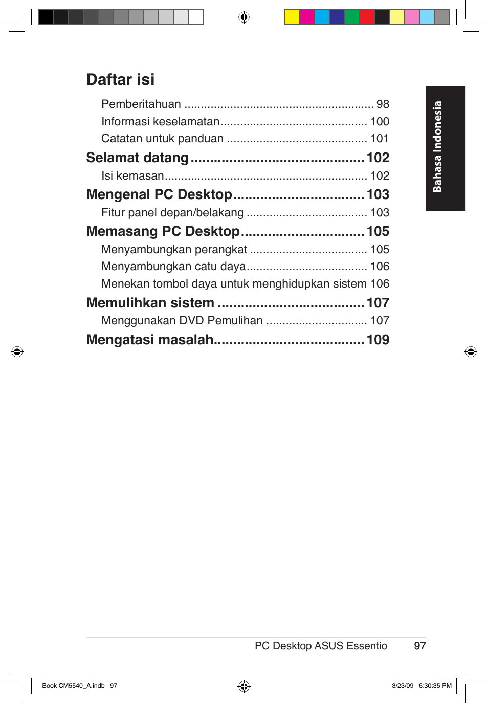 Daftar isi, Selamat datang, Mengenal pc desktop | Memasang pc desktop, Memulihkan sistem, Mengatasi masalah | Asus CM5540 User Manual | Page 97 / 110