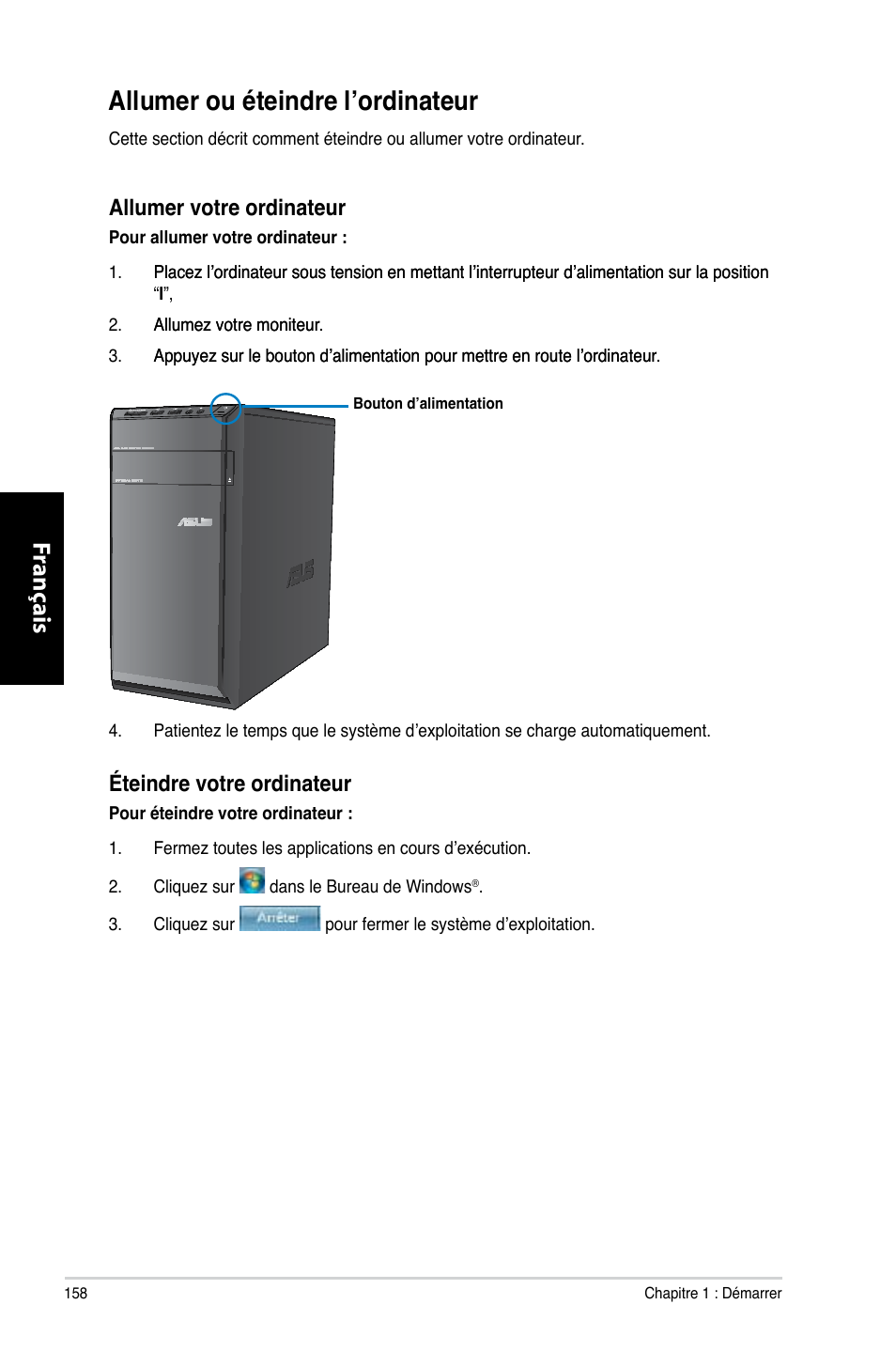 Allumer ou éteindre l’ordinateur, Allumer.ou.éteindre.l’ordinateur, Fr ançais fr ançais | Allumer.votre.ordinateur, Éteindre.votre.ordinateur | Asus CM6330 User Manual | Page 160 / 494