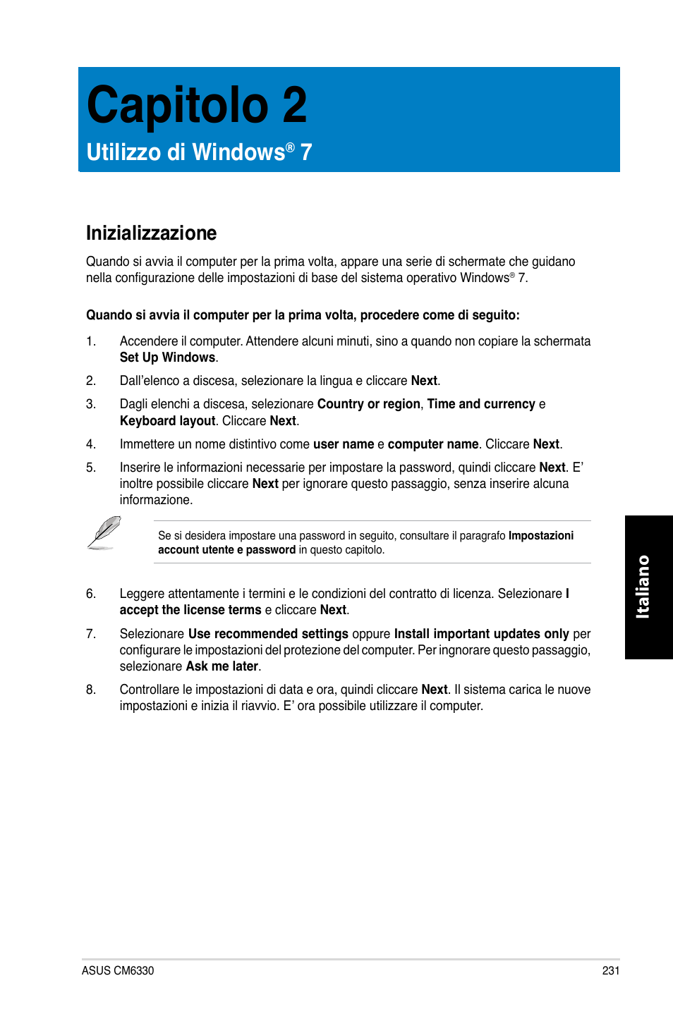 Capitolo 2, Utilizzo di windows® 7, Inizializzazione | Capitolo.2, Utilizzo.di.windows, Italiano | Asus CM6330 User Manual | Page 233 / 494