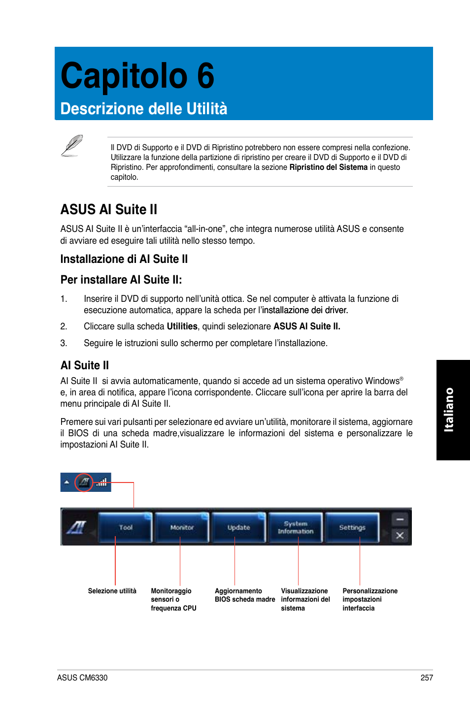 Capitolo 6, Descrizione delle utilità, Asus ai suite ii | Capitolo.6, Descrizione.delle.utilità, Asus.ai.suite.ii, Italiano, Ai.suite.ii | Asus CM6330 User Manual | Page 259 / 494