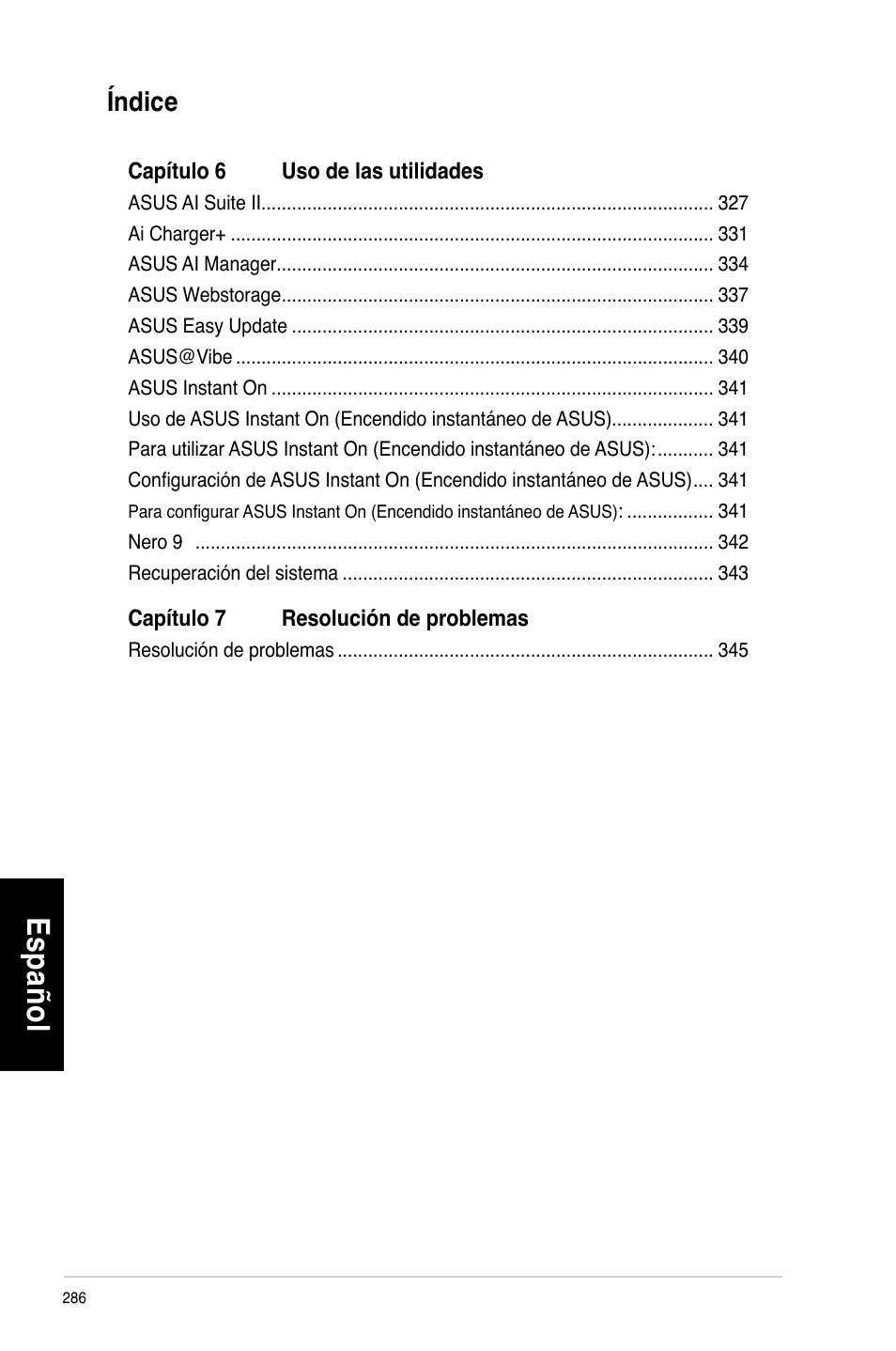 Es pa ño l es pa ño l es pa ño l es pa ño l | Asus CM6330 User Manual | Page 288 / 494
