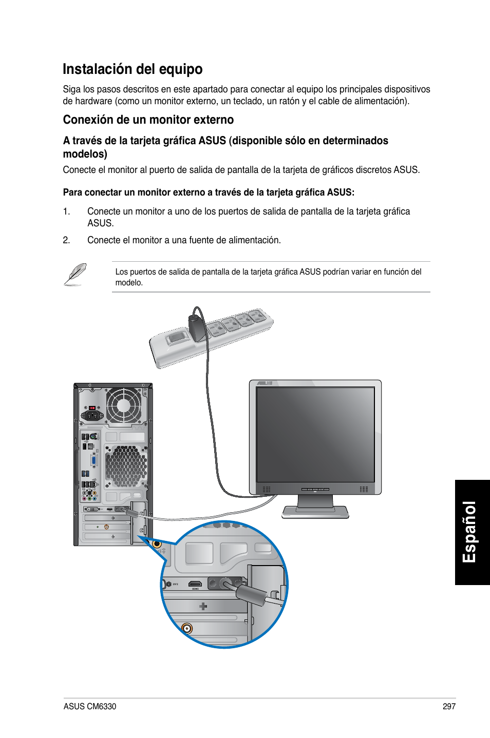 Instalación del equipo, Es pa ño l es pa ño l, Instalación.del.equipo | Asus CM6330 User Manual | Page 299 / 494