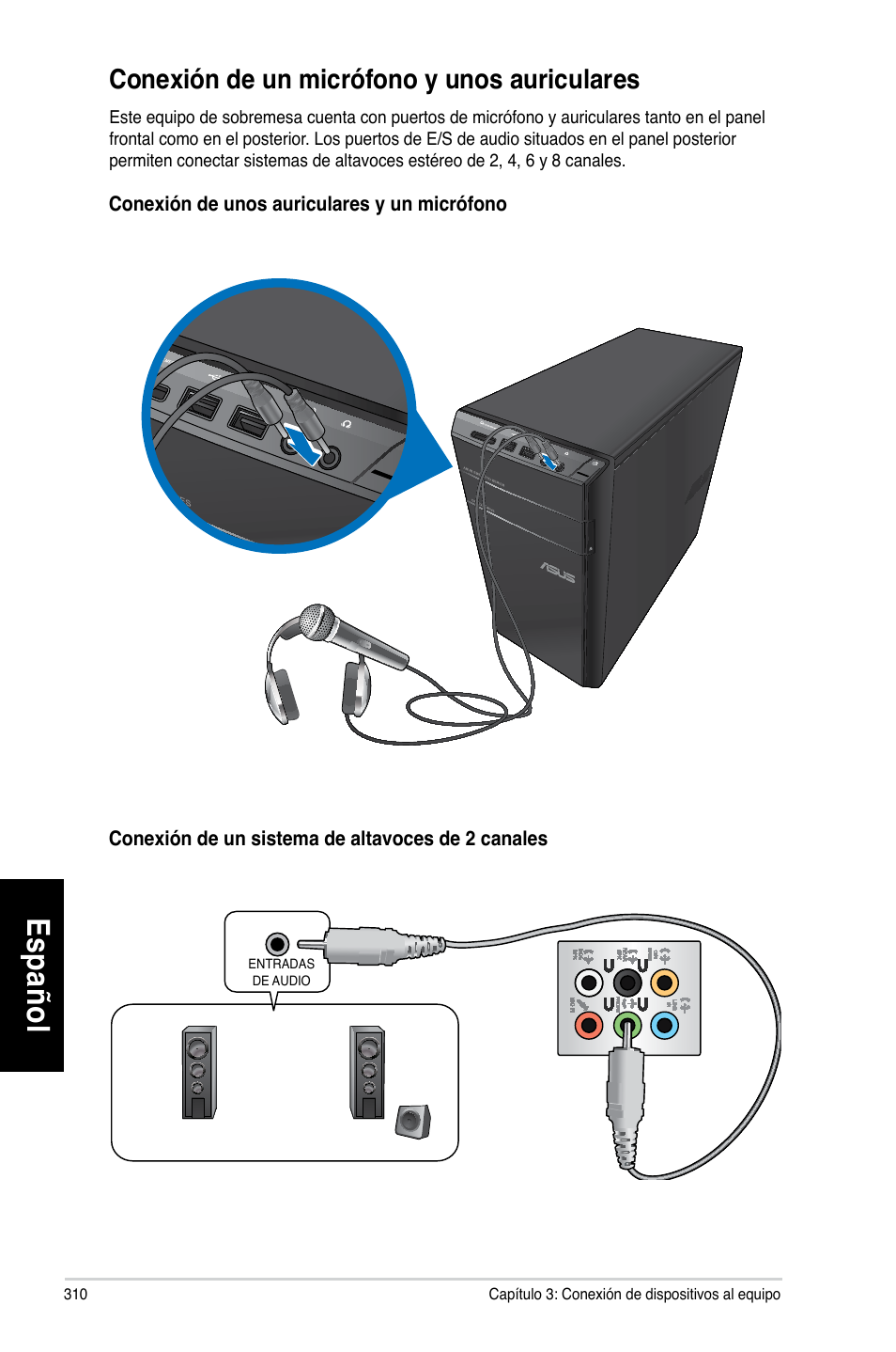 Conexión de un micrófono y unos auriculares, Es pa ño l es pa ño l es pa ño l es pa ño l | Asus CM6330 User Manual | Page 312 / 494