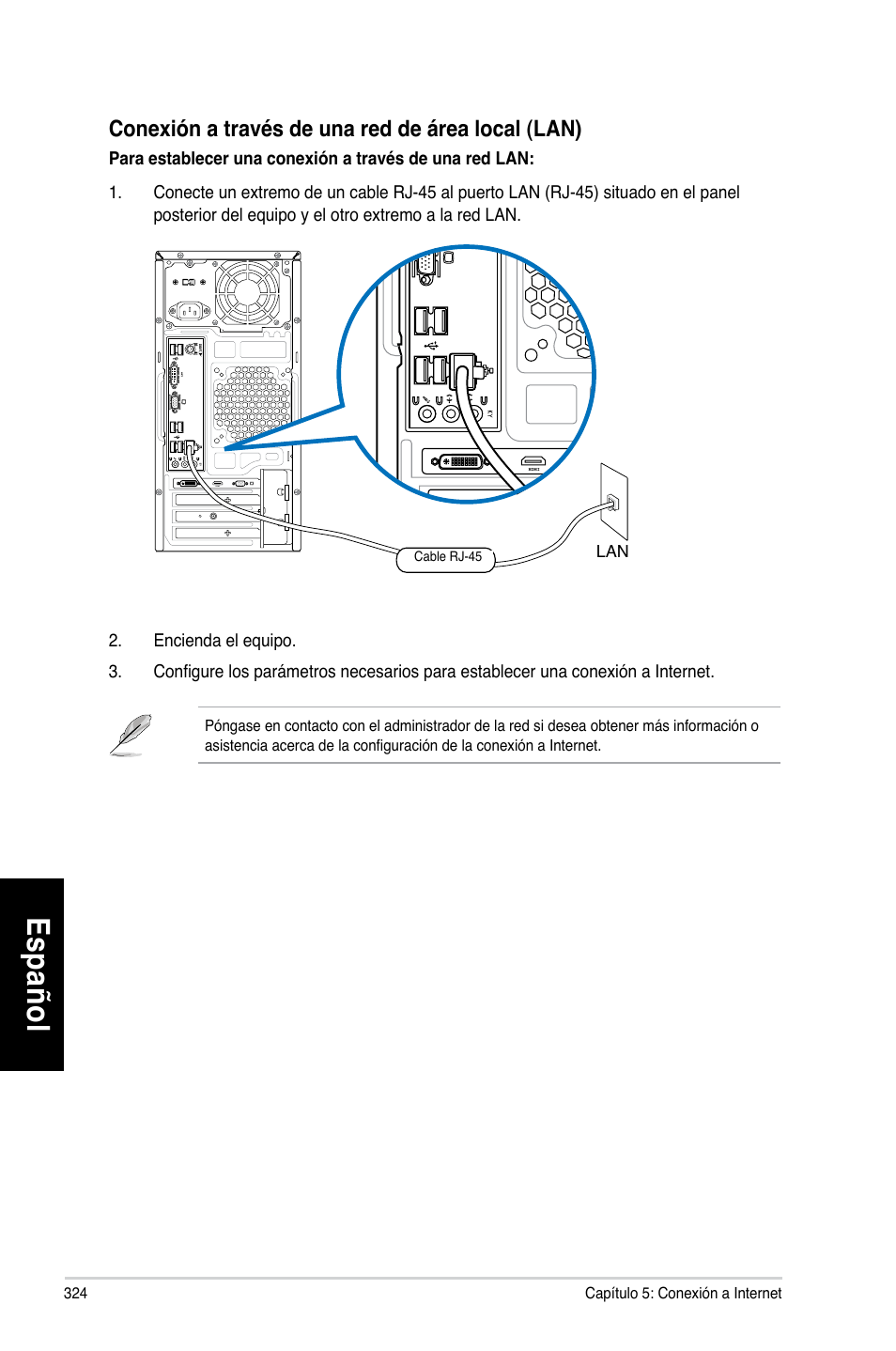 Es pa ño l es pa ño l es pa ño l es pa ño l | Asus CM6330 User Manual | Page 326 / 494