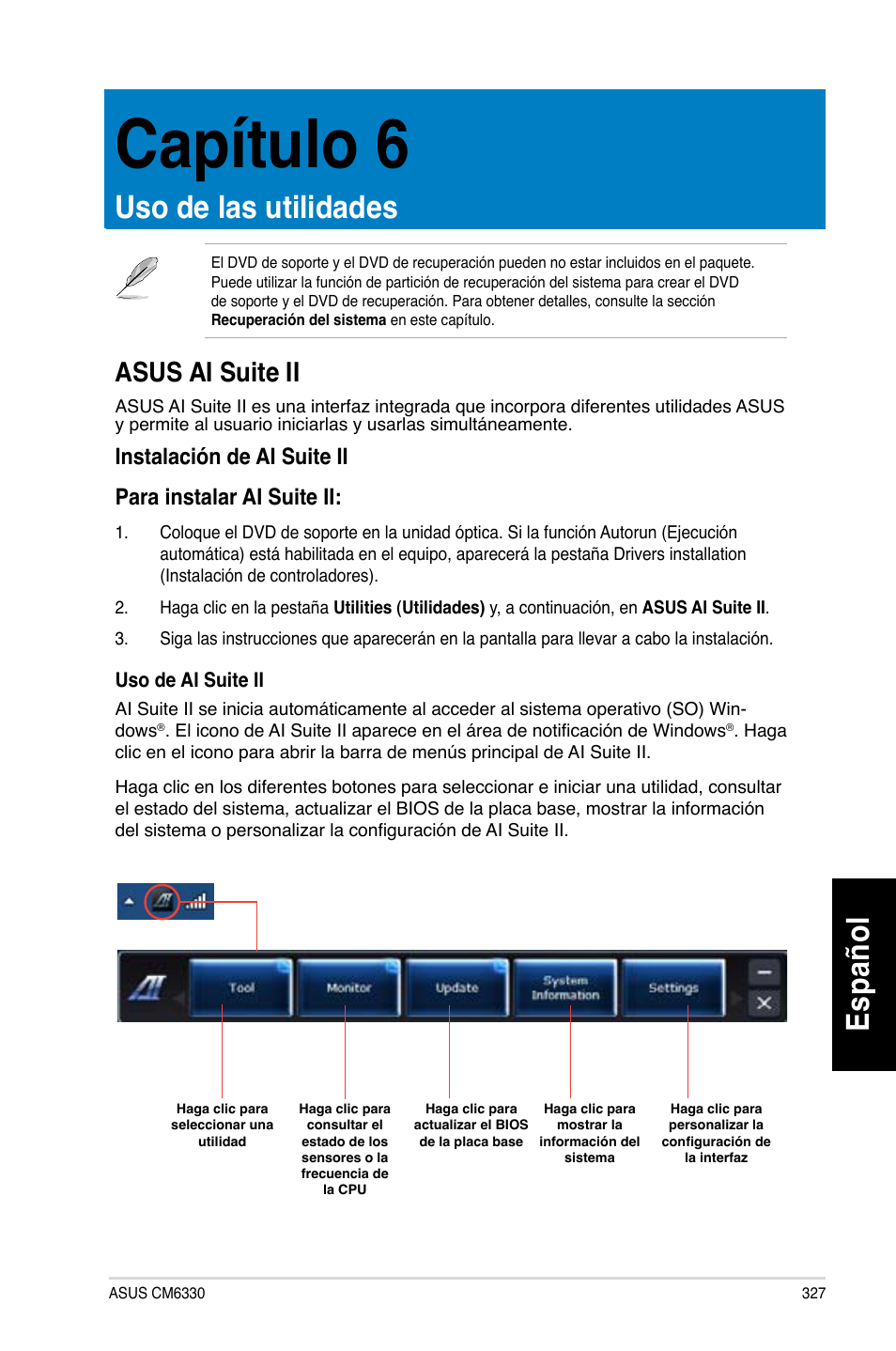 Capítulo 6, Uso de las utilidades, Asus ai suite ii | Capítulo.6, Uso.de.las.utilidades, Asus ai suite ii 7, Es pa ño l es pa ño l, Asus.ai.suite.ii | Asus CM6330 User Manual | Page 329 / 494