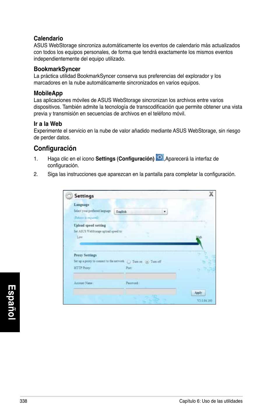 Es pa ño l es pa ño l es pa ño l es pa ño l | Asus CM6330 User Manual | Page 340 / 494