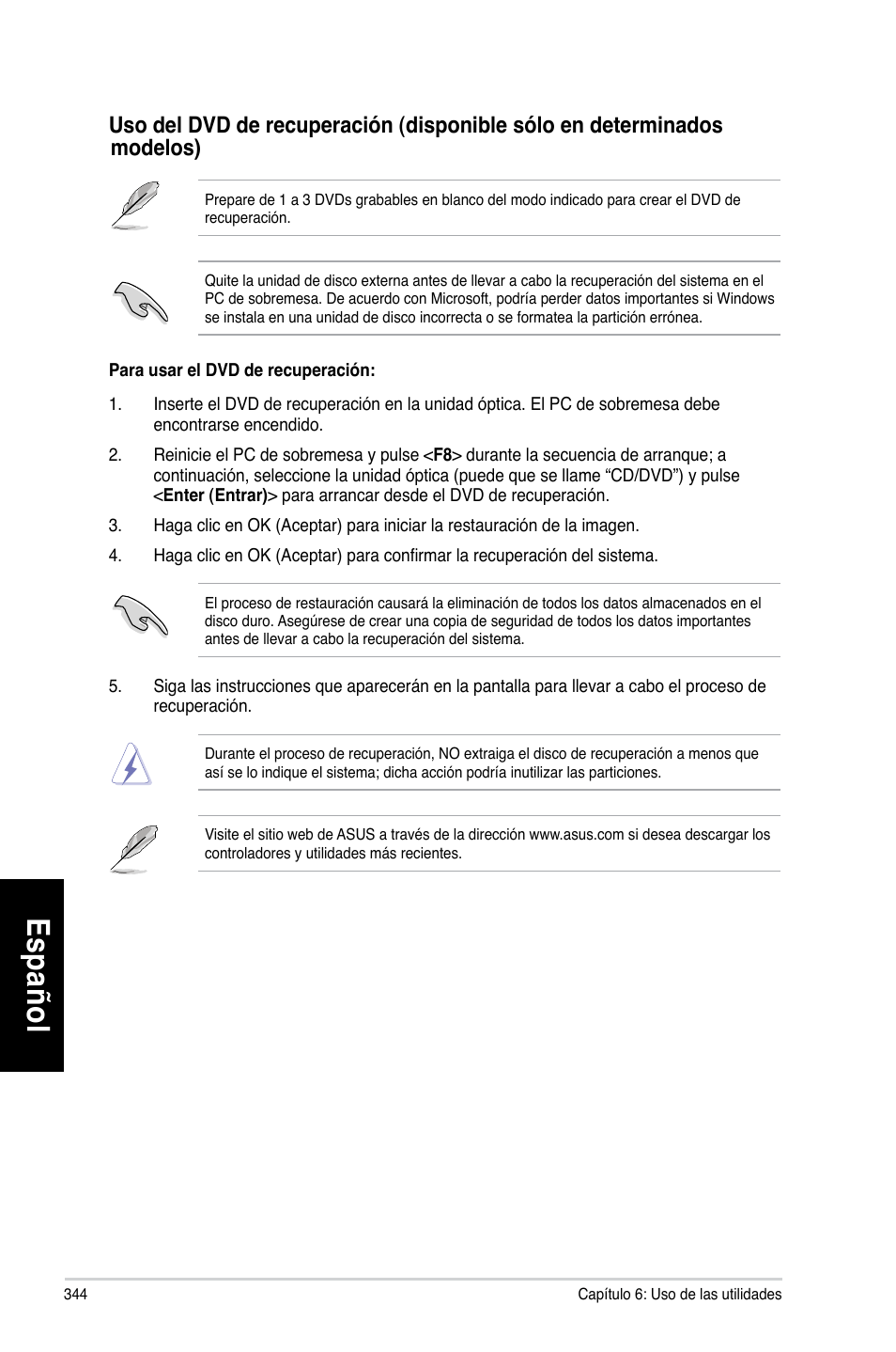 Es pa ño l es pa ño l | Asus CM6330 User Manual | Page 346 / 494