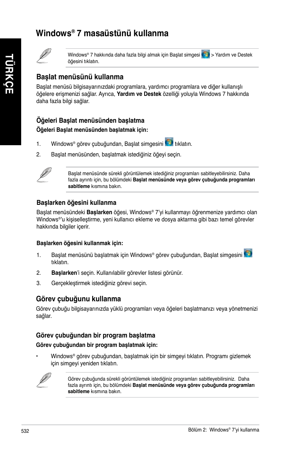 Windows® 7 masaüstünü kullanma, Windows, 7 masaüstünü kullanma | Tü rk çe tü rk çe tü rk çe tü rk çe, Başlat menüsünü kullanma, Görev çubuğunu kullanma | Asus BP6335 User Manual | Page 534 / 578