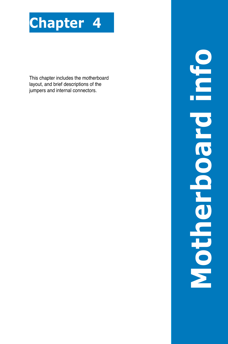 Chapter 4: motherboard info, Chapter 4, Motherboard info | Motherboa rd info | Asus RS700-E7/RS4-C User Manual | Page 49 / 196