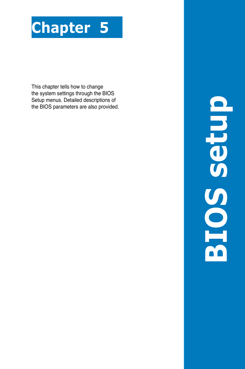 Chapter 5: bios setup, Chapter 5, Bios setup | Asus RS700-E7/RS4-C User Manual | Page 65 / 196