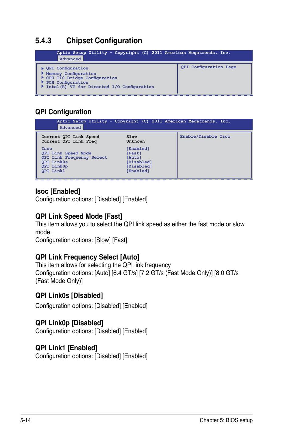 3 chipset configuration, Chipset configuration -14, Qpi configuration | Isoc [enabled, Qpi link speed mode [fast, Qpi link frequency select [auto, Qpi link0s [disabled, Qpi link0p [disabled, Qpi link1 [enabled, Configuration options: [disabled] [enabled | Asus RS700-E7/RS4-C User Manual | Page 78 / 196