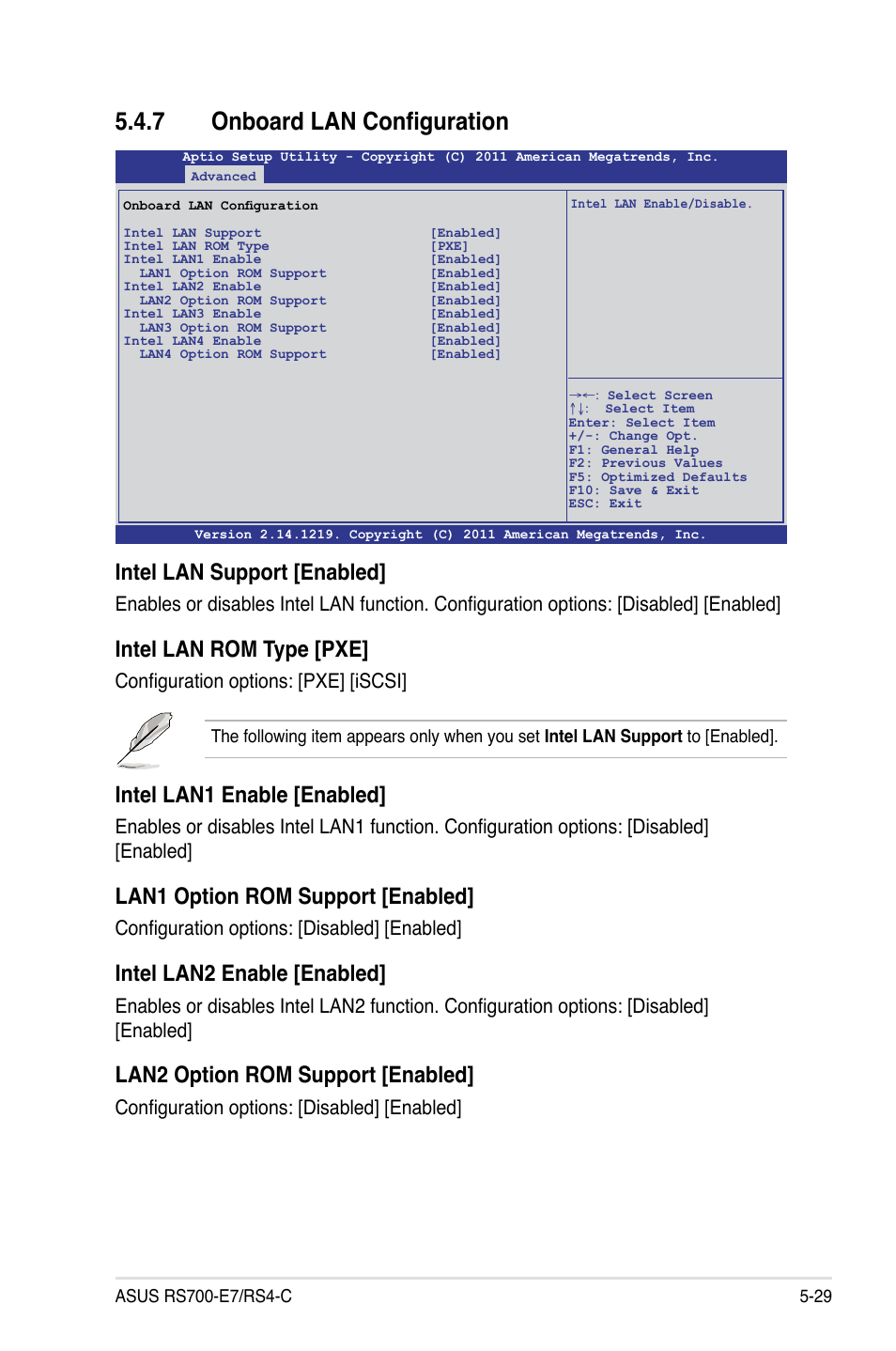 7 onboard lan configuration, Onboard lan configuration -29, Intel lan1 enable [enabled | Lan1 option rom support [enabled, Intel lan2 enable [enabled, Lan2 option rom support [enabled, Intel lan support [enabled, Intel lan rom type [pxe, Configuration options: [disabled] [enabled, Configuration options: [pxe] [iscsi | Asus RS700-E7/RS4-C User Manual | Page 93 / 196