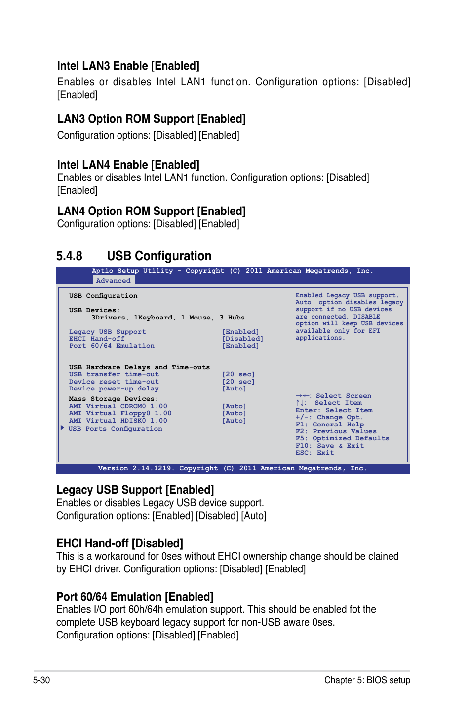8 usb configuration, Usb configuration -30, Intel lan4 enable [enabled | Lan4 option rom support [enabled, Legacy usb support [enabled, Ehci hand-off [disabled, Port 60/64 emulation [enabled, Intel lan3 enable [enabled, Lan3 option rom support [enabled, Configuration options: [disabled] [enabled | Asus RS700-E7/RS4-C User Manual | Page 94 / 196