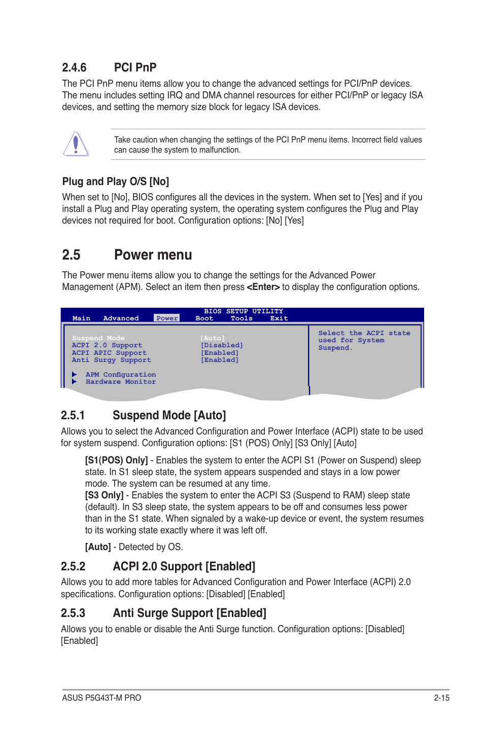 6 pci pnp, 5 power menu, 1 suspend mode [auto | 2 acpi 2.0 support [enabled, 3 anti surge support [enabled, Pci pnp -15, Power menu -15 2.5.1, Suspend mode -15, Acpi 2.0 support -15, Anti surge support -15 | Asus P5G43T-M PRO User Manual | Page 53 / 60