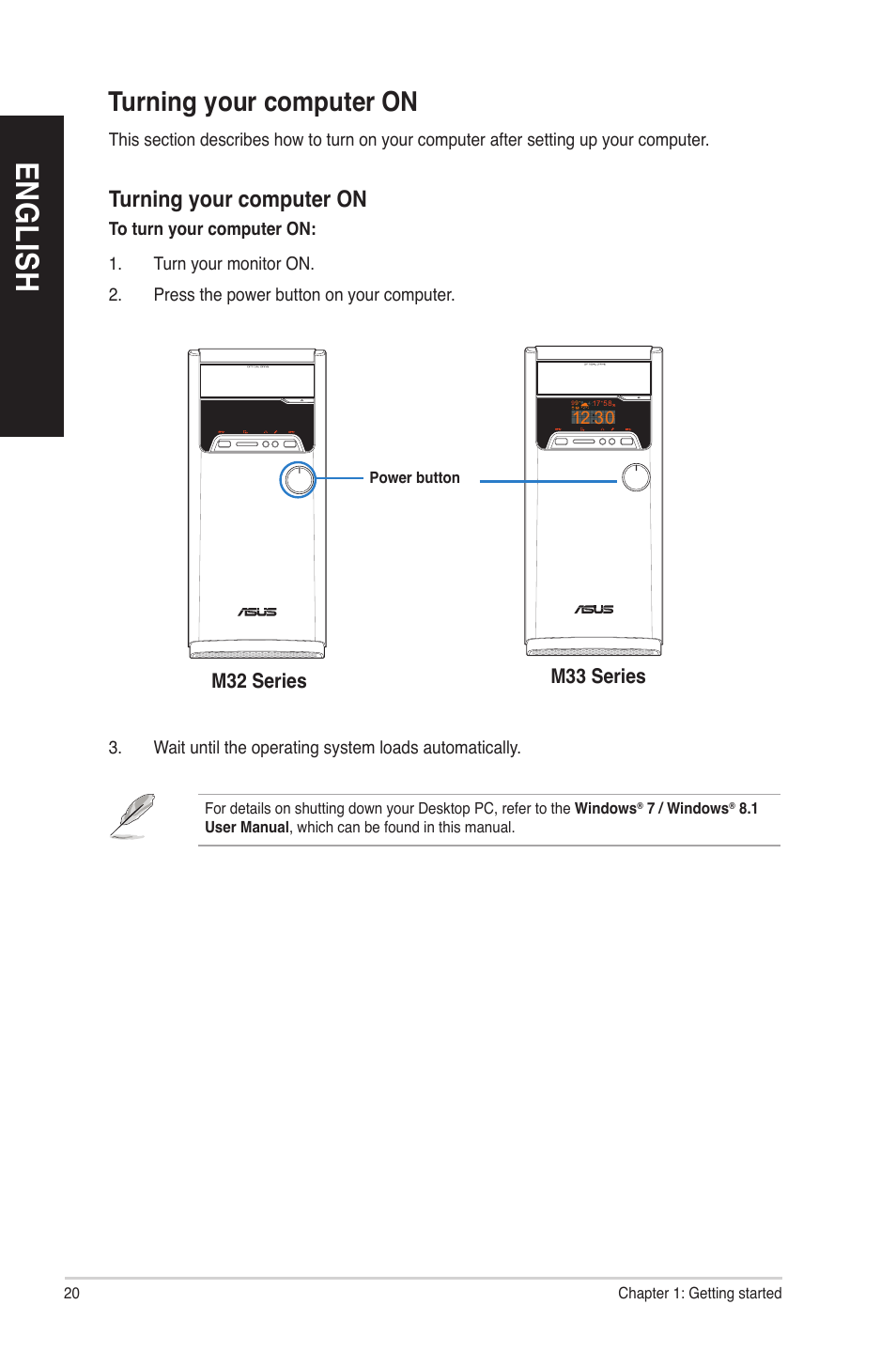 Turning your computer on, En gl is h en gl is h | Asus M33AAG User Manual | Page 20 / 81