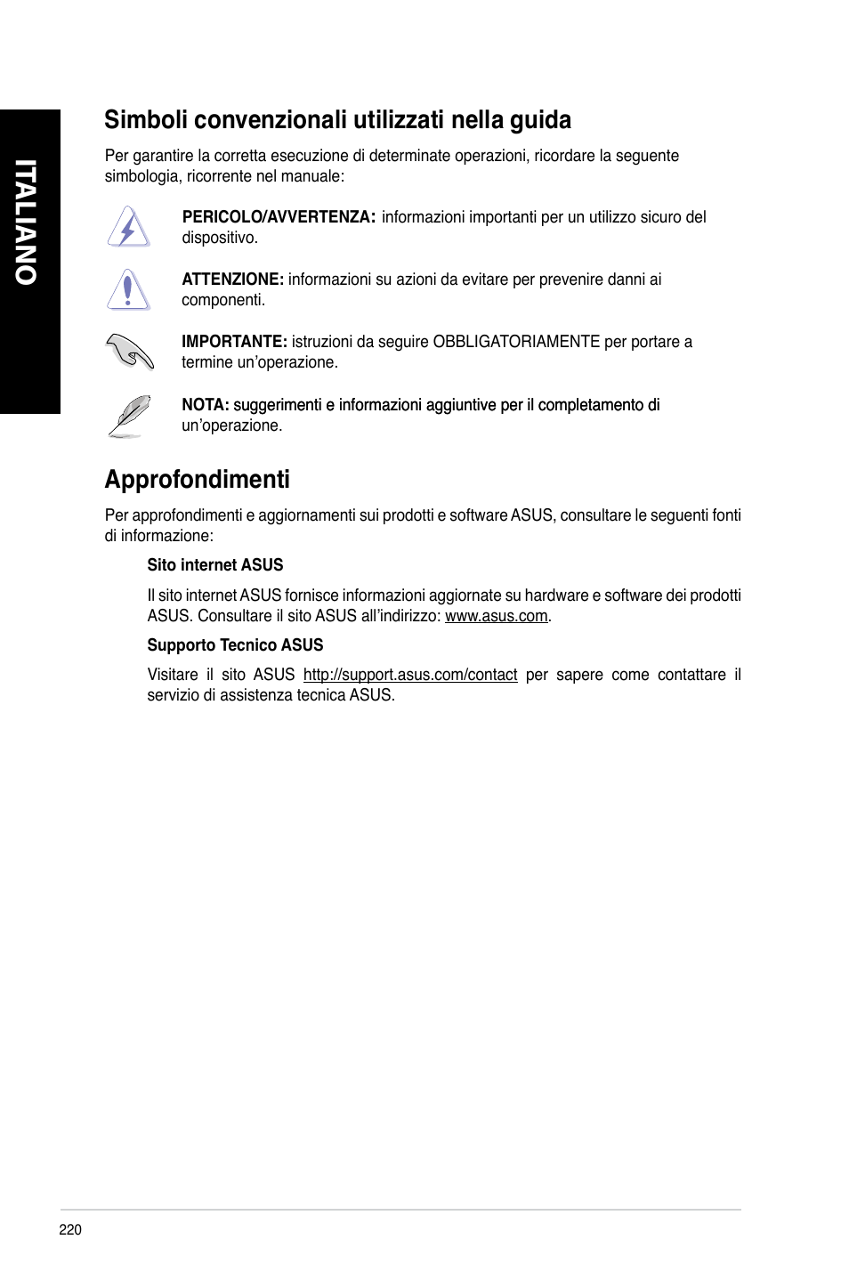 Simboli convenzionali utilizzati nella guida, Approfondimenti, It aliano it aliano it aliano it aliano | Simboli.convenzionali.utilizzati.nella.guida | Asus CM6340 User Manual | Page 222 / 562