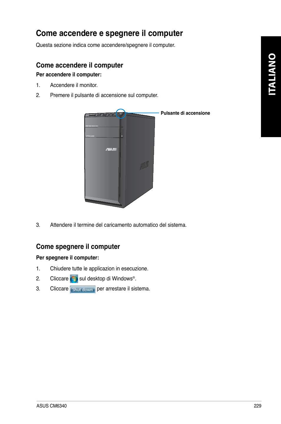 Come accendere e spegnere il computer, It aliano it aliano | Asus CM6340 User Manual | Page 231 / 562