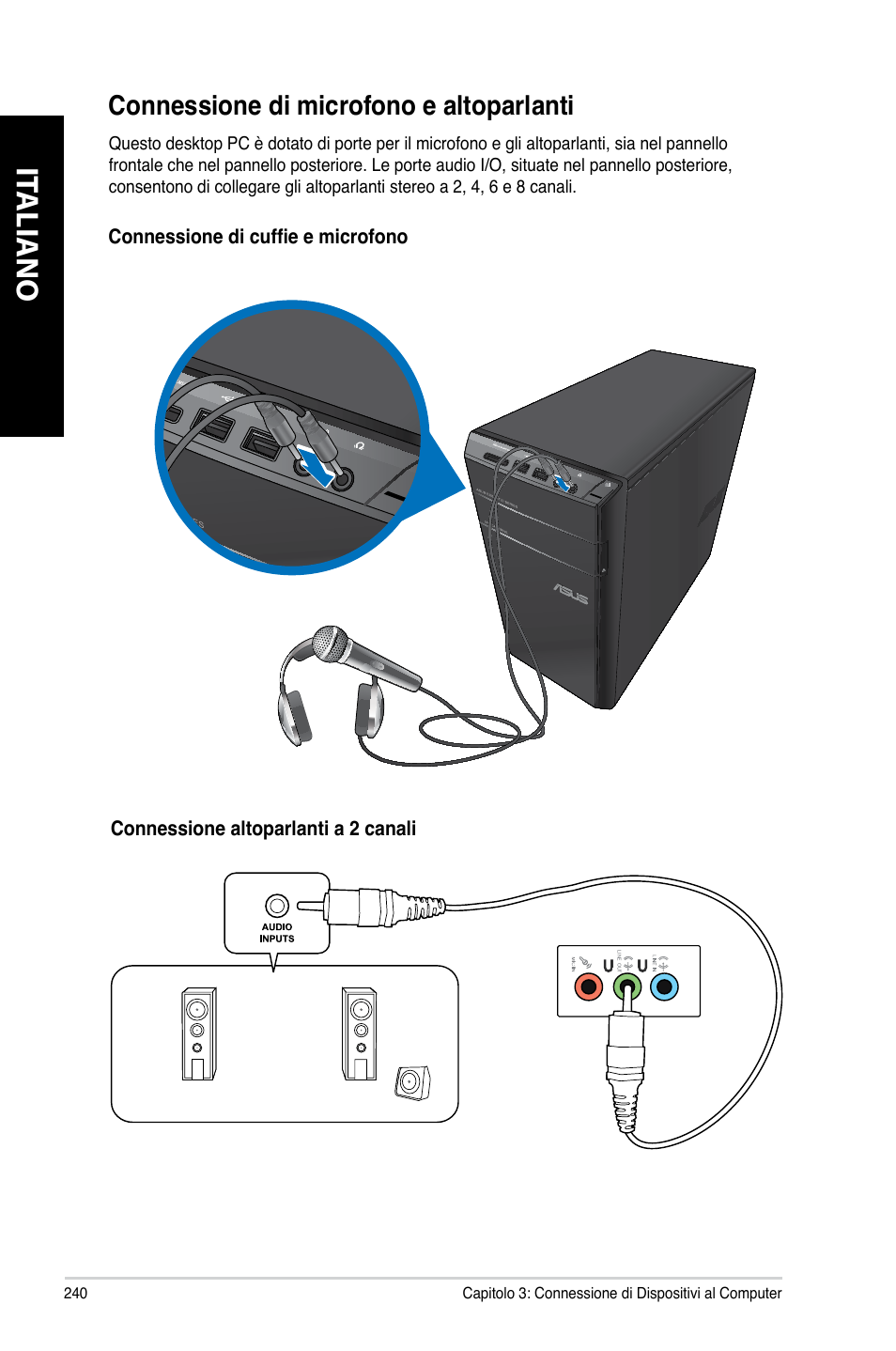 Connessione di microfono e altoparlanti, It aliano it aliano it aliano it aliano, Connessione.di.microfono.e.altoparlanti | Asus CM6340 User Manual | Page 242 / 562