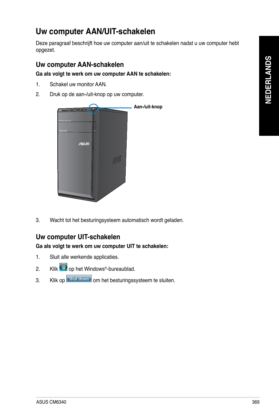 Uw computer aan/uit-schakelen, Nederlands, Uw computer aan-schakelen | Uw computer uit-schakelen | Asus CM6340 User Manual | Page 371 / 562