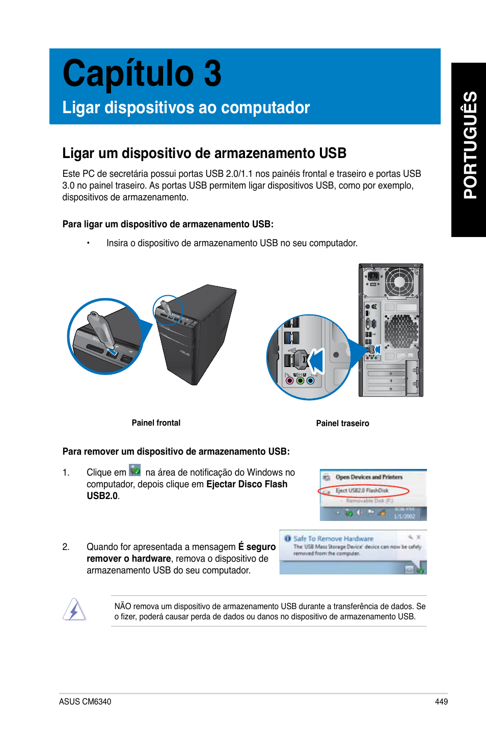 Capítulo 3, Ligar dispositivos ao computador, Ligar um dispositivo de armazenamento usb | Português, Ligar um dispositivo de arma�enamento usb | Asus CM6340 User Manual | Page 451 / 562