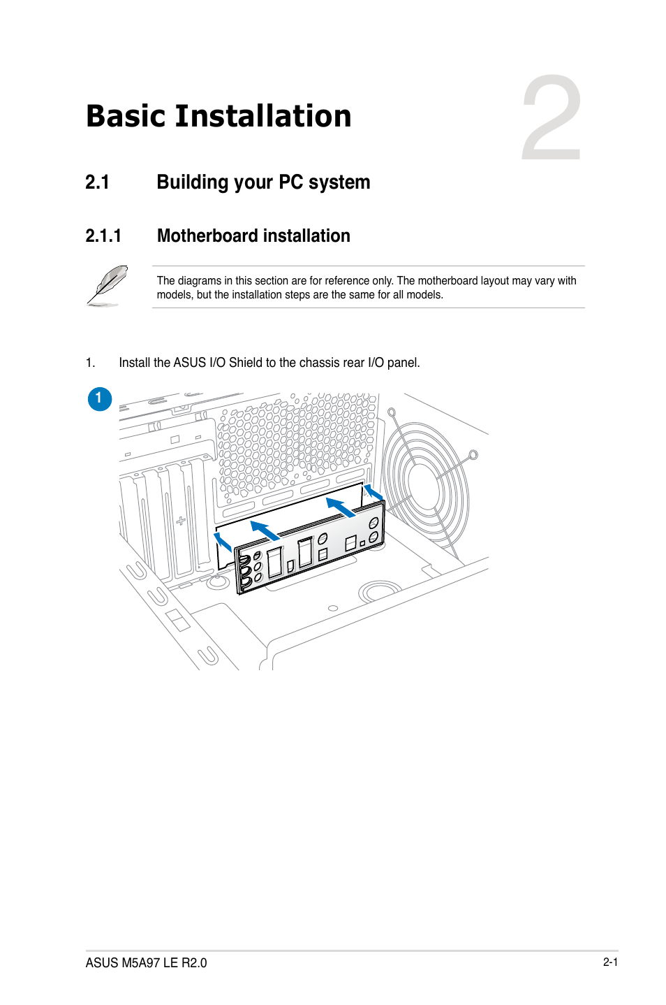 Basic installation, 1 building your pc system, 1 motherboard installation | Building your pc system -1 2.1.1, Motherboard installation -1 | Asus M5A97 LE R2.0 User Manual | Page 39 / 132