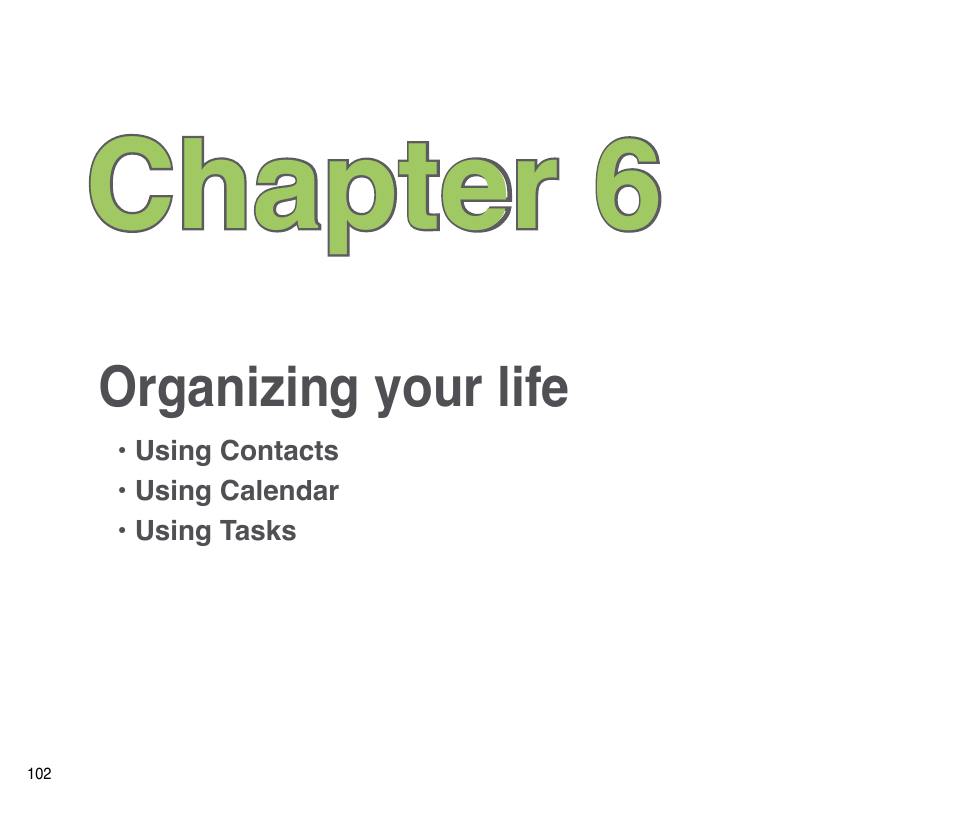 Chapter 6: organizing your life, Chapter 6 | Asus P835 User Manual | Page 102 / 201