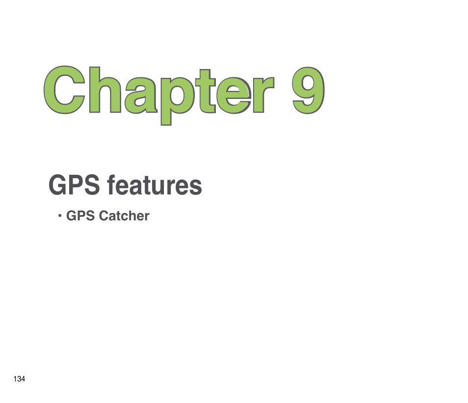 Chapter 9: gps features, Chapter 9 | Asus P835 User Manual | Page 134 / 201