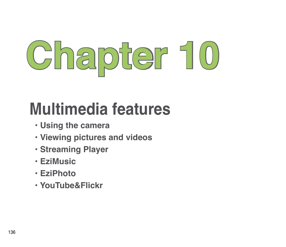 Chapter 10: multimedia features, Chapter 10 | Asus P835 User Manual | Page 136 / 201