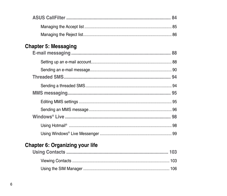 Chapter 5: messaging, Chapter 6: organizing your life | Asus P835 User Manual | Page 6 / 201