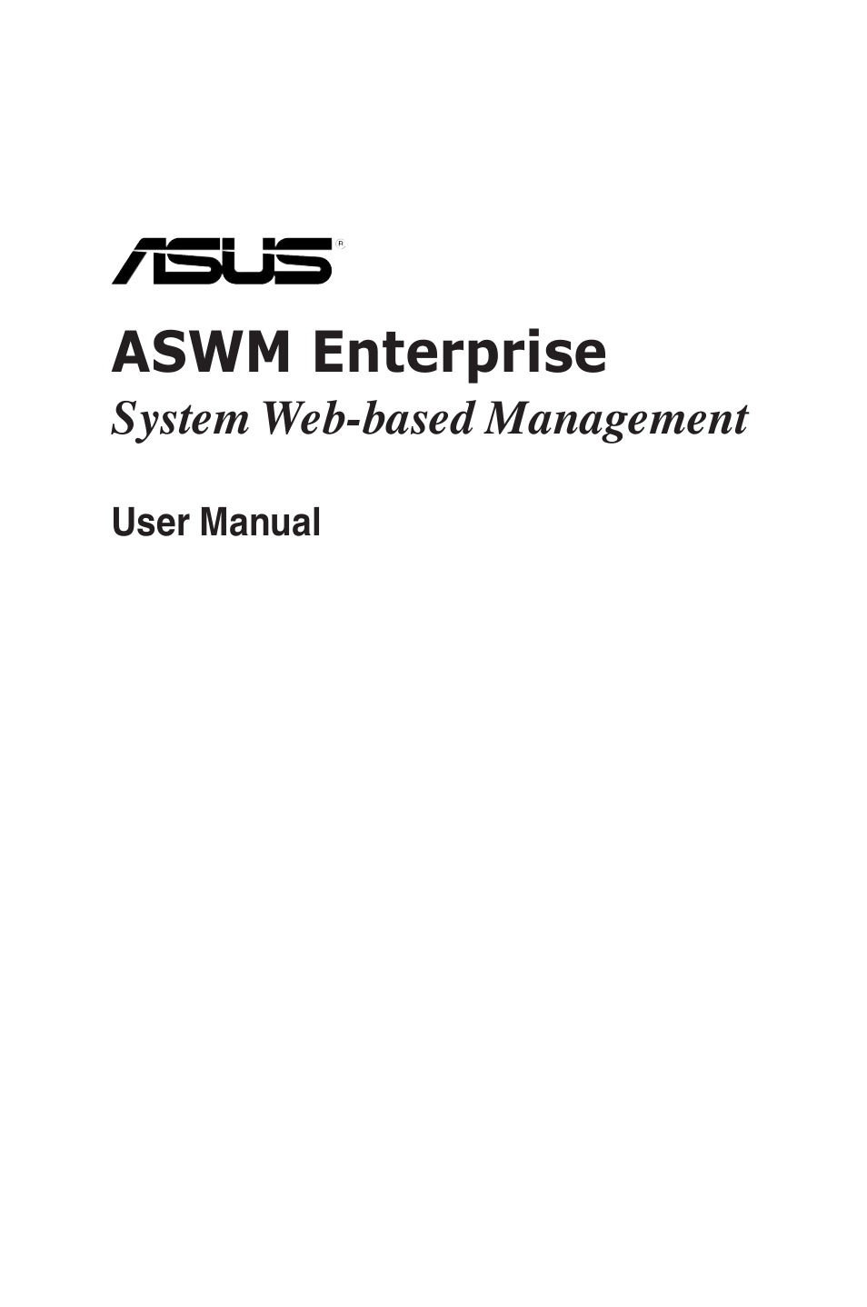 Asus ASWM Enterprise System Web-based Management User Manual | 94 pages