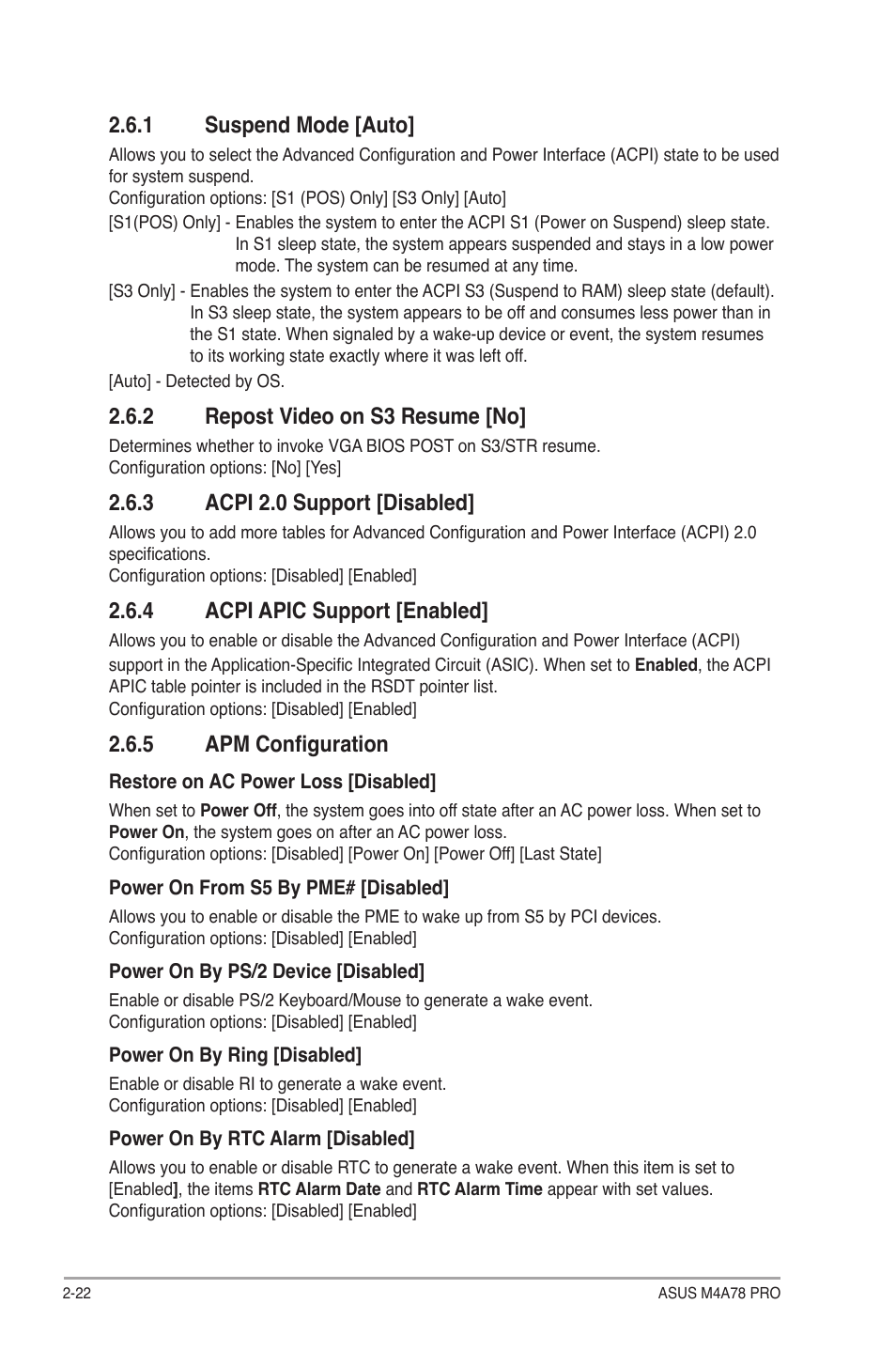 1 suspend mode [auto, 2 repost video on s3 resume [no, 3 acpi 2.0 support [disabled | 4 acpi apic support [enabled, 5 apm configuration, Suspend mode -22, Repost video on s3 resume -22, Acpi 2.0 support -22, Acpi apic support -22, Apm configuration -22 | Asus M4A78 Pro User Manual | Page 66 / 72