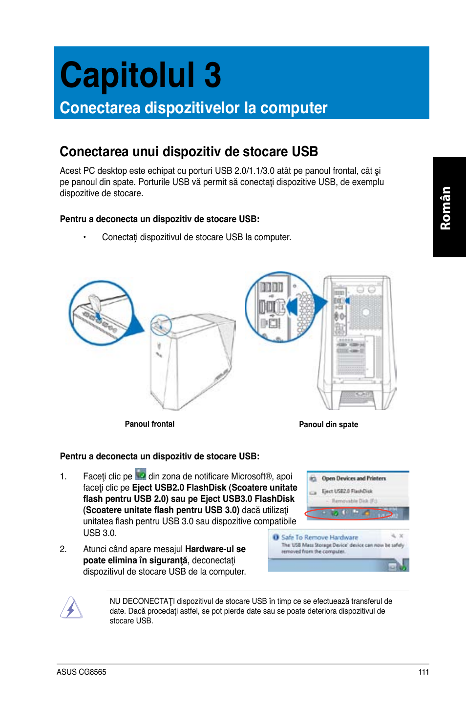 Capitolul 3, Conectarea dispozitivelor la computer, Conectarea unui dispozitiv de stocare usb | Română | Asus CG8565 User Manual | Page 111 / 246