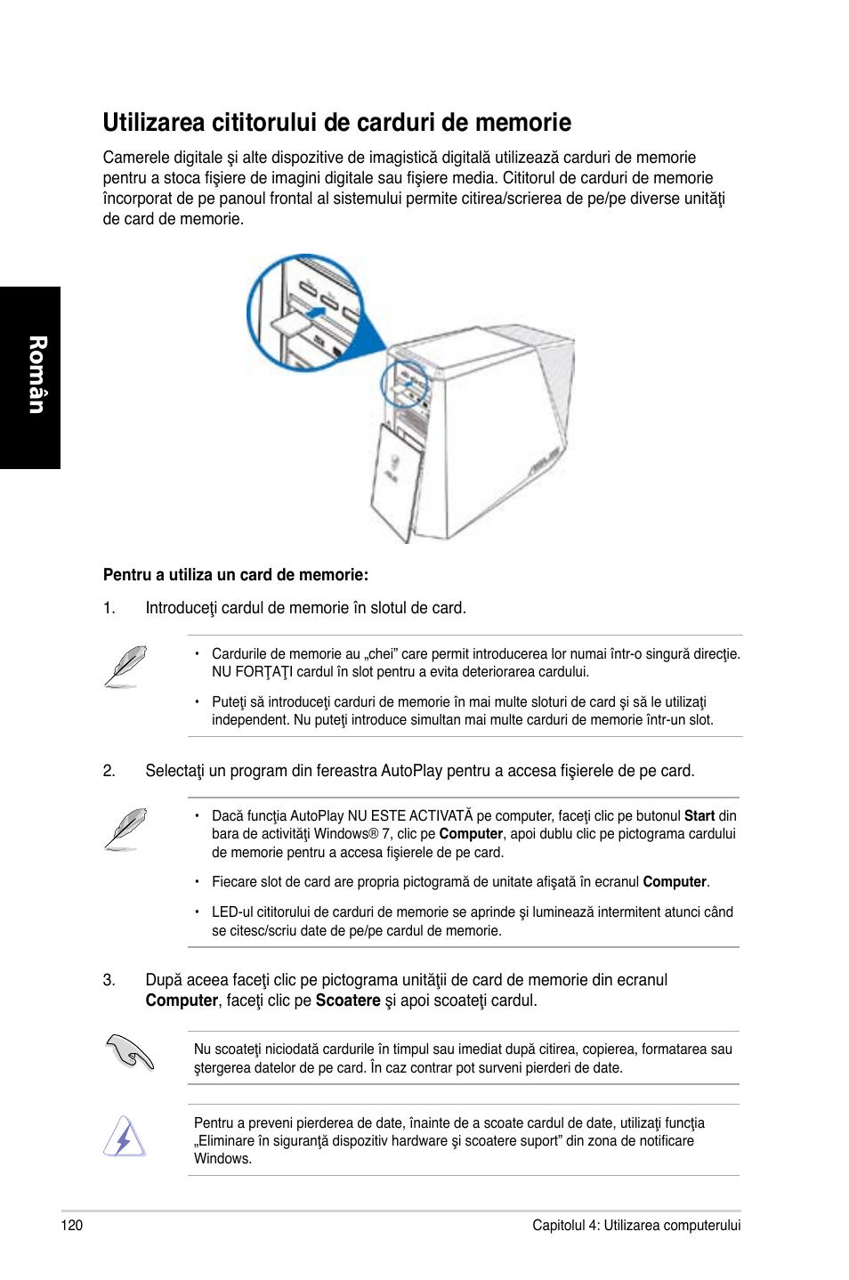 Utilizarea cititorului de carduri de memorie, Utilizarea cititorului de carduri de memorie 0, Română | Asus CG8565 User Manual | Page 120 / 246