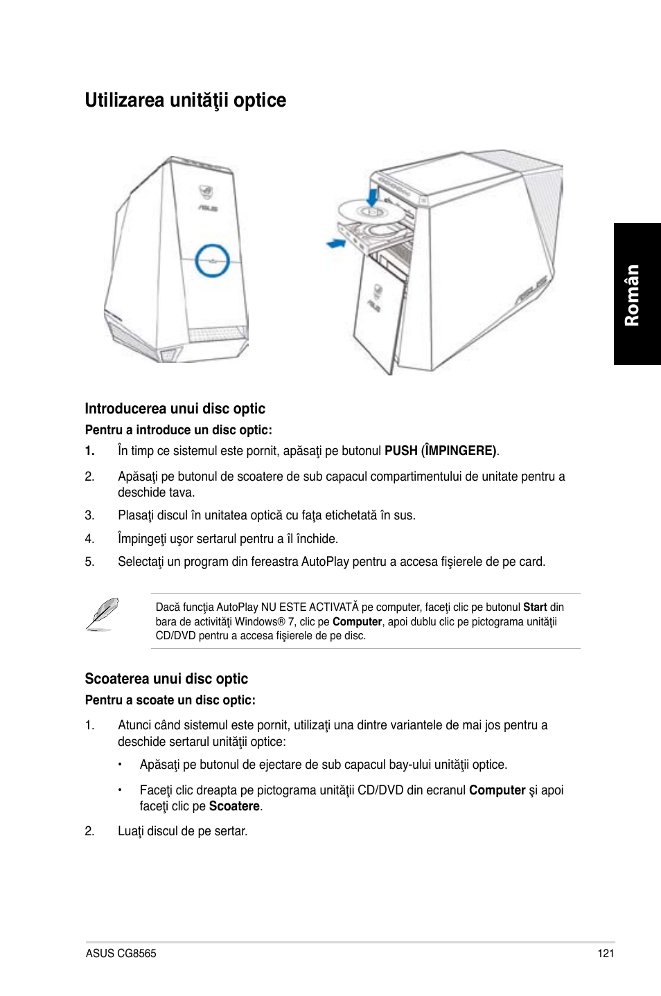 Utilizarea unităţii optice, Utilizarea unităţii optice 1, Română | Română utilizarea unităţii optice | Asus CG8565 User Manual | Page 121 / 246