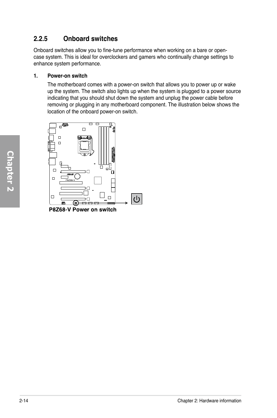 5 onboard switches, Onboard switches -14, Chapter 2 | Asus P8Z68-V User Manual | Page 32 / 146