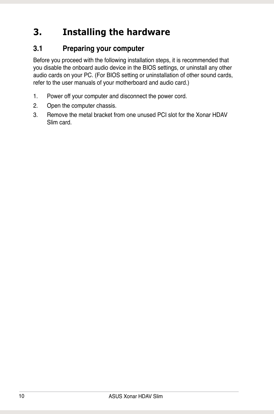 Installing the hardware, 1 preparing your computer, Installing the hardware .1 | Preparing your computer | Asus Xonar HDAV1.3 Slim User Manual | Page 10 / 52