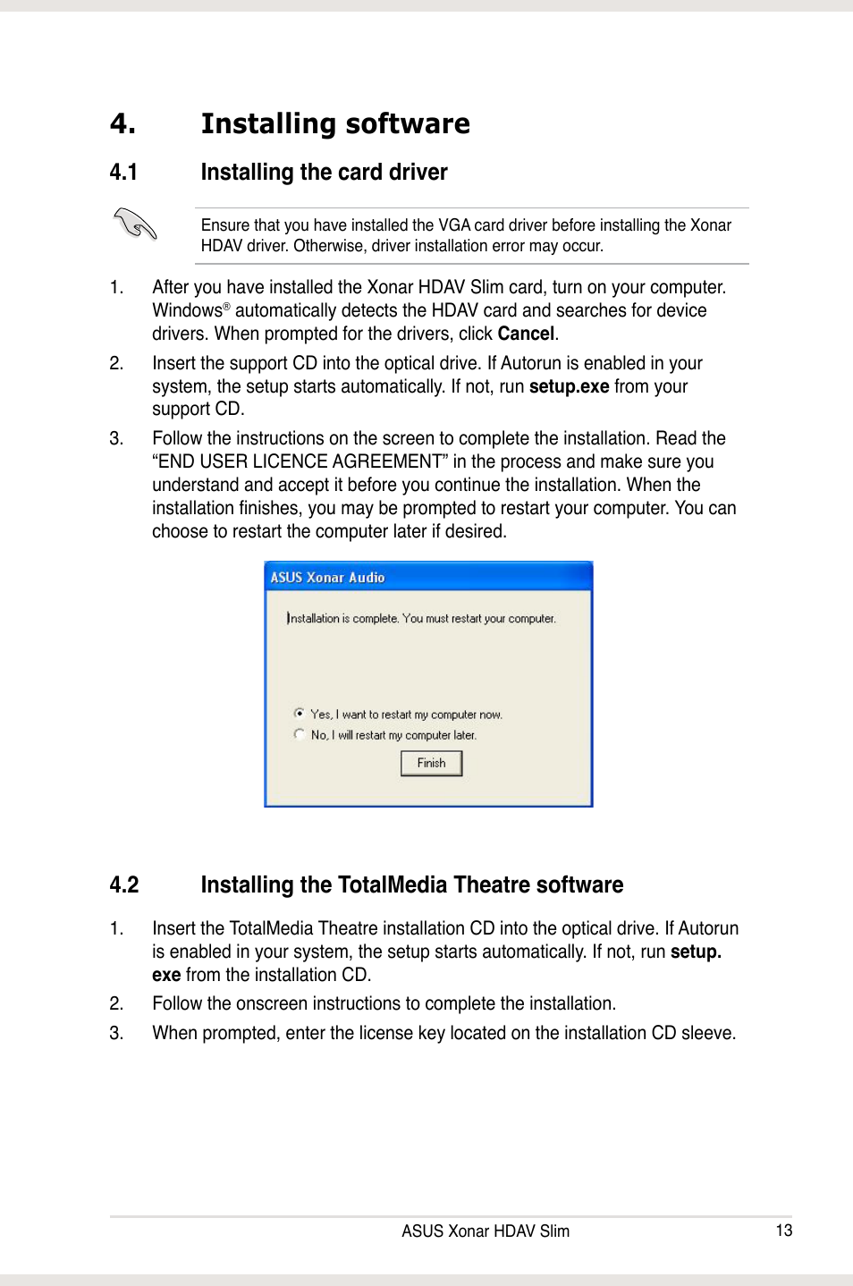 Installing software, 1 installing the card driver, 2 installing the totalmedia theatre software | Installing software 4.1, Installing the card driver, Installing the totalmedia theatre software | Asus Xonar HDAV1.3 Slim User Manual | Page 13 / 52