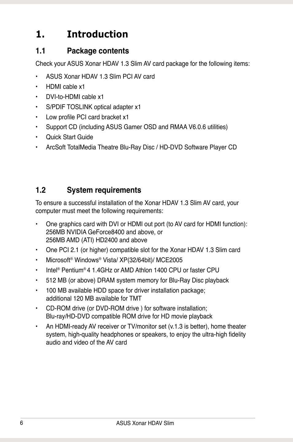 Introduction, 1 package contents, 2 system requirements | Introduction 1.1, Package contents, System requirements | Asus Xonar HDAV1.3 Slim User Manual | Page 6 / 52