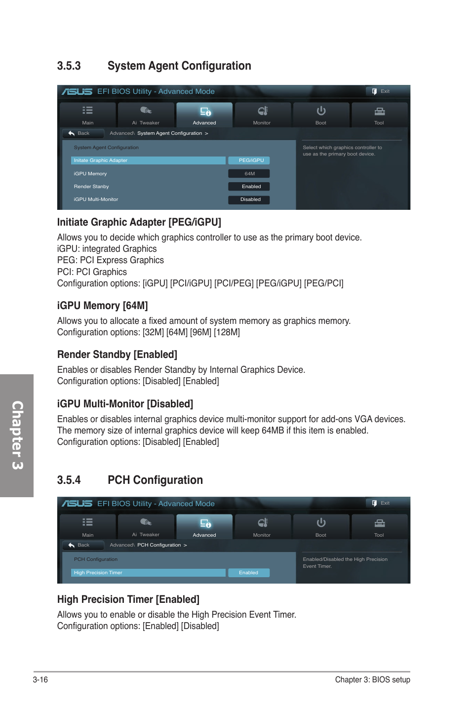 3 system agent configuration, 4 pch configuration, System agent configuration -16 | Pch configuration -16, Chapter 3, High precision timer [enabled, Initiate graphic adapter [peg/igpu, Render standby [enabled, Igpu multi-monitor [disabled | Asus P8H67-M EVO User Manual | Page 78 / 128