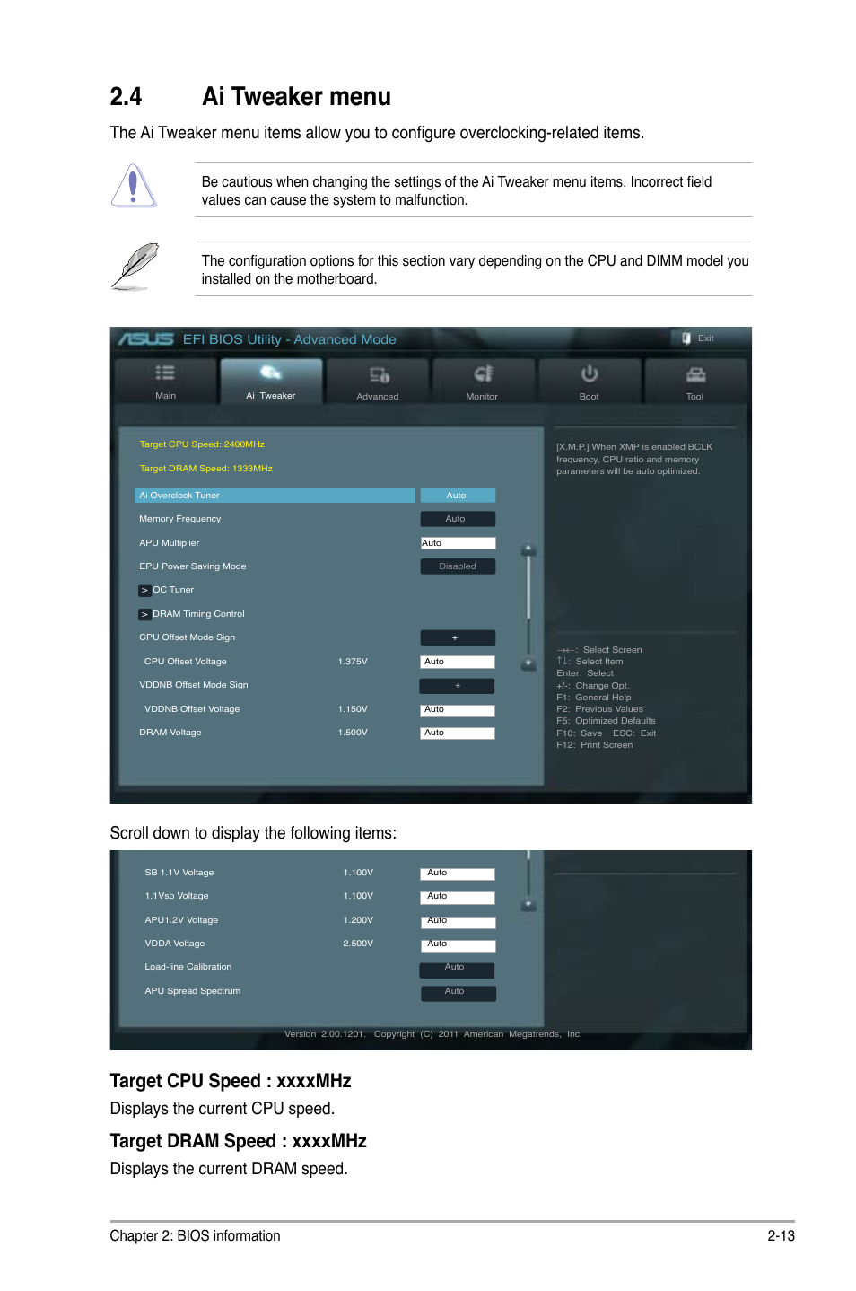 4 ai tweaker menu, Ai tweaker menu -13, Scroll down to display the following items | Displays the current cpu speed, Displays the current dram speed, Chapter 2: bios information 2-13 | Asus F1A55-V User Manual | Page 53 / 70