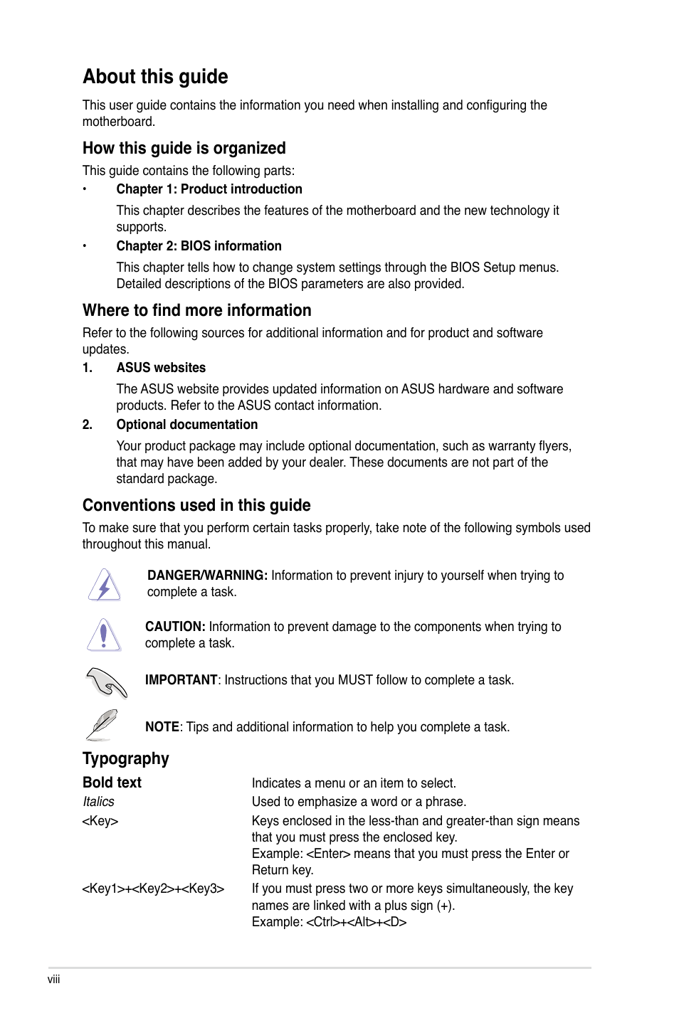 About this guide, How this guide is organized, Where to find more information | Conventions used in this guide, Typography | Asus P7H55/USB3 User Manual | Page 8 / 70