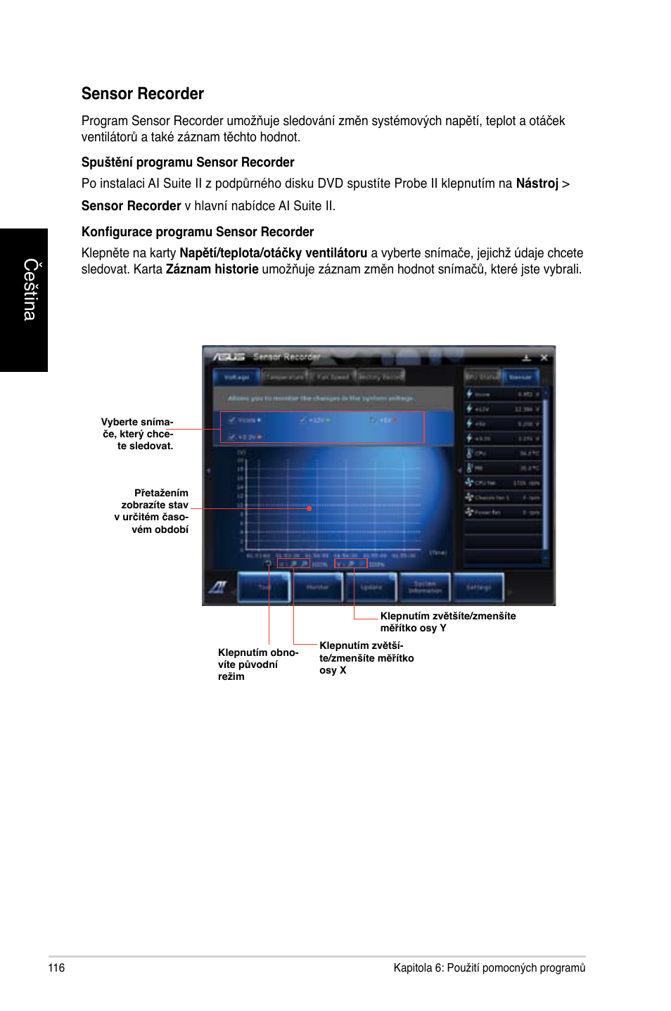 Čeština, Sensor recorder | Asus CM6731 User Manual | Page 118 / 478