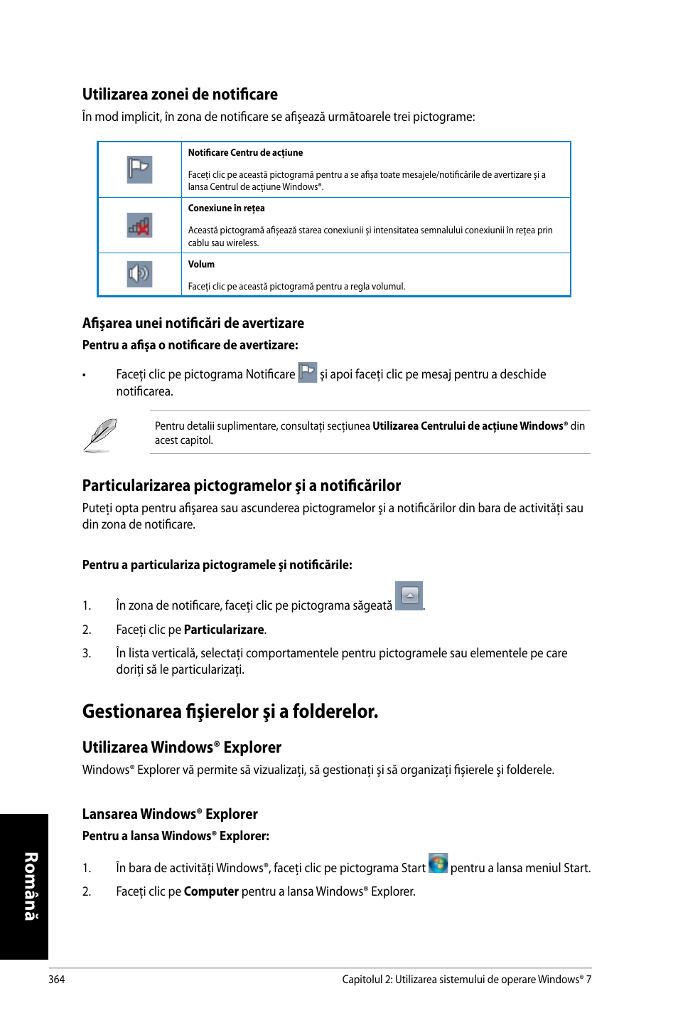 Gestionarea fişierelor şi a folderelor, Estionarea.��şierelor.şi.a.folderelor, Română | Utilizarea.zonei.de.noti��care, Particularizarea.pictogramelor.şi.a.noti��cărilor, Utilizarea.windows®.explorer | Asus CM6731 User Manual | Page 366 / 478