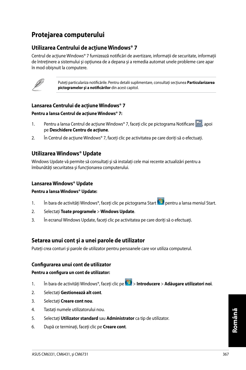 Protejarea computerului, Română, Utilizarea.centrului.de.acţiune.windows®.7 | Utilizarea.windows®.update, Setarea.unui.cont.şi.a.unei.parole.de.utilizator | Asus CM6731 User Manual | Page 369 / 478