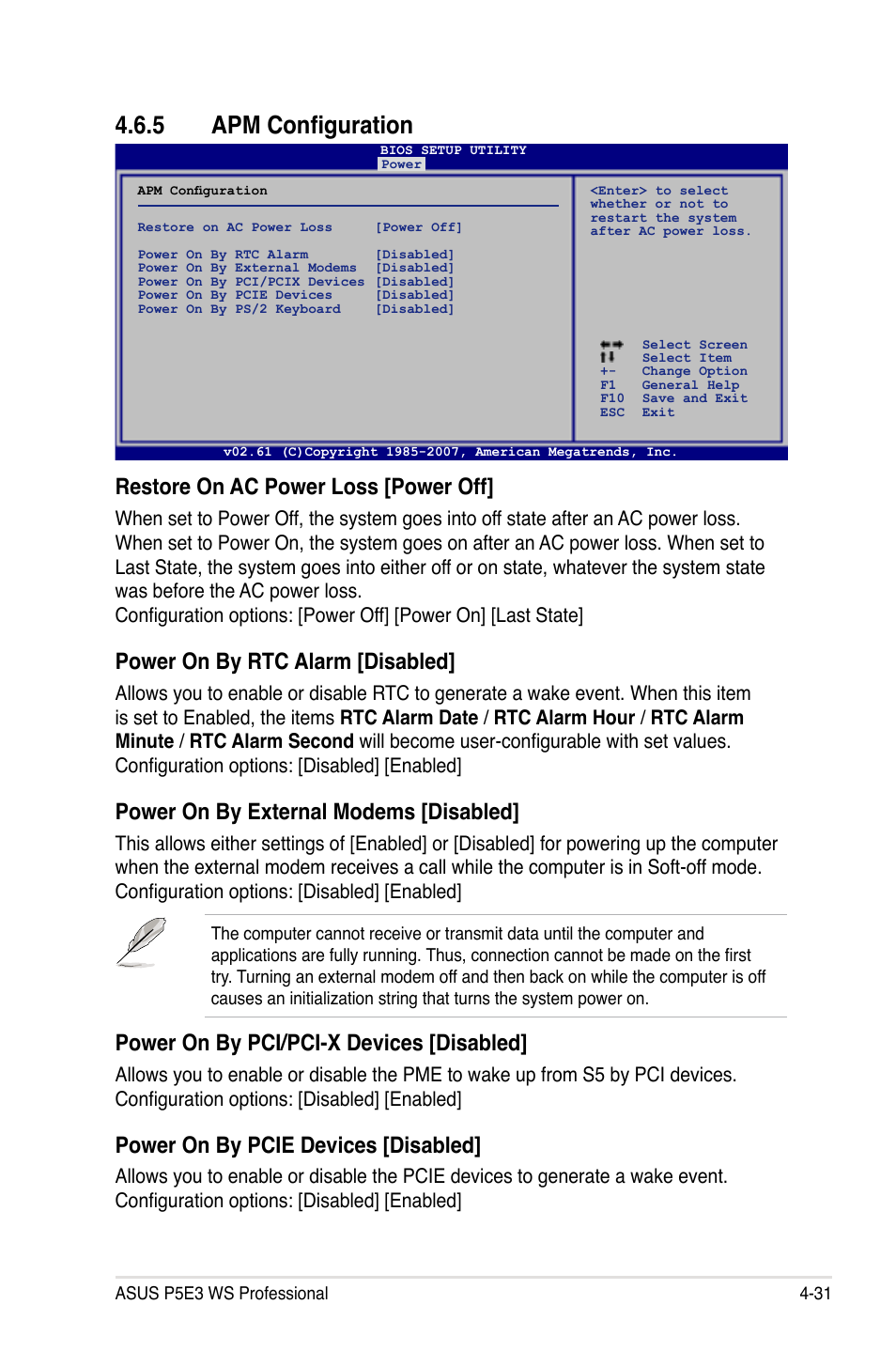 5 apm configuration, Restore on ac power loss [power off, Power on by rtc alarm [disabled | Power on by external modems [disabled, Power on by pci/pci-x devices [disabled, Power on by pcie devices [disabled | Asus P5E3 WS Professional User Manual | Page 99 / 172