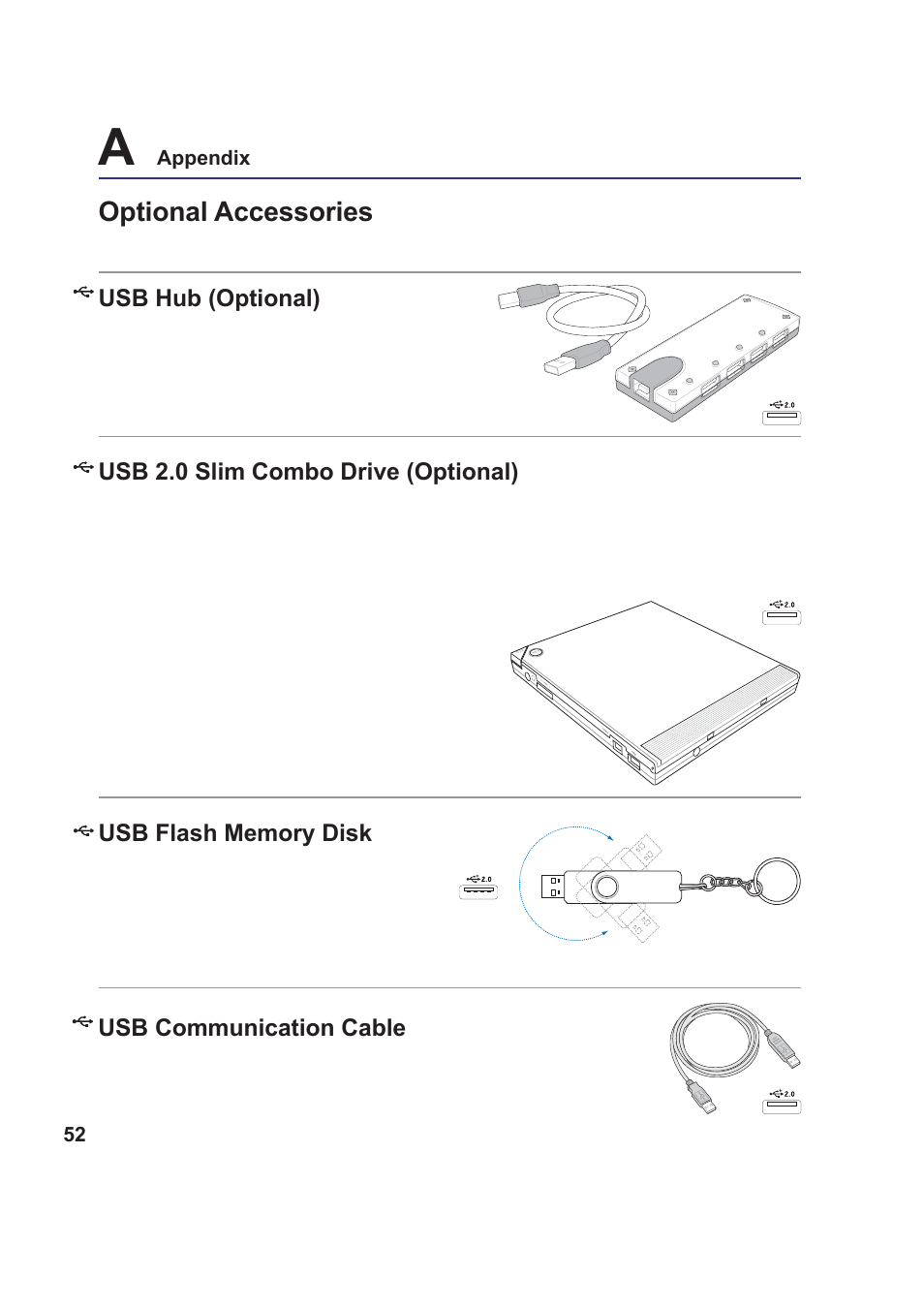 Optional accessories, Usb hub (optional), Usb 2.0 slim combo drive (optional) | Usb communication cable | Asus Z99 User Manual | Page 52 / 71