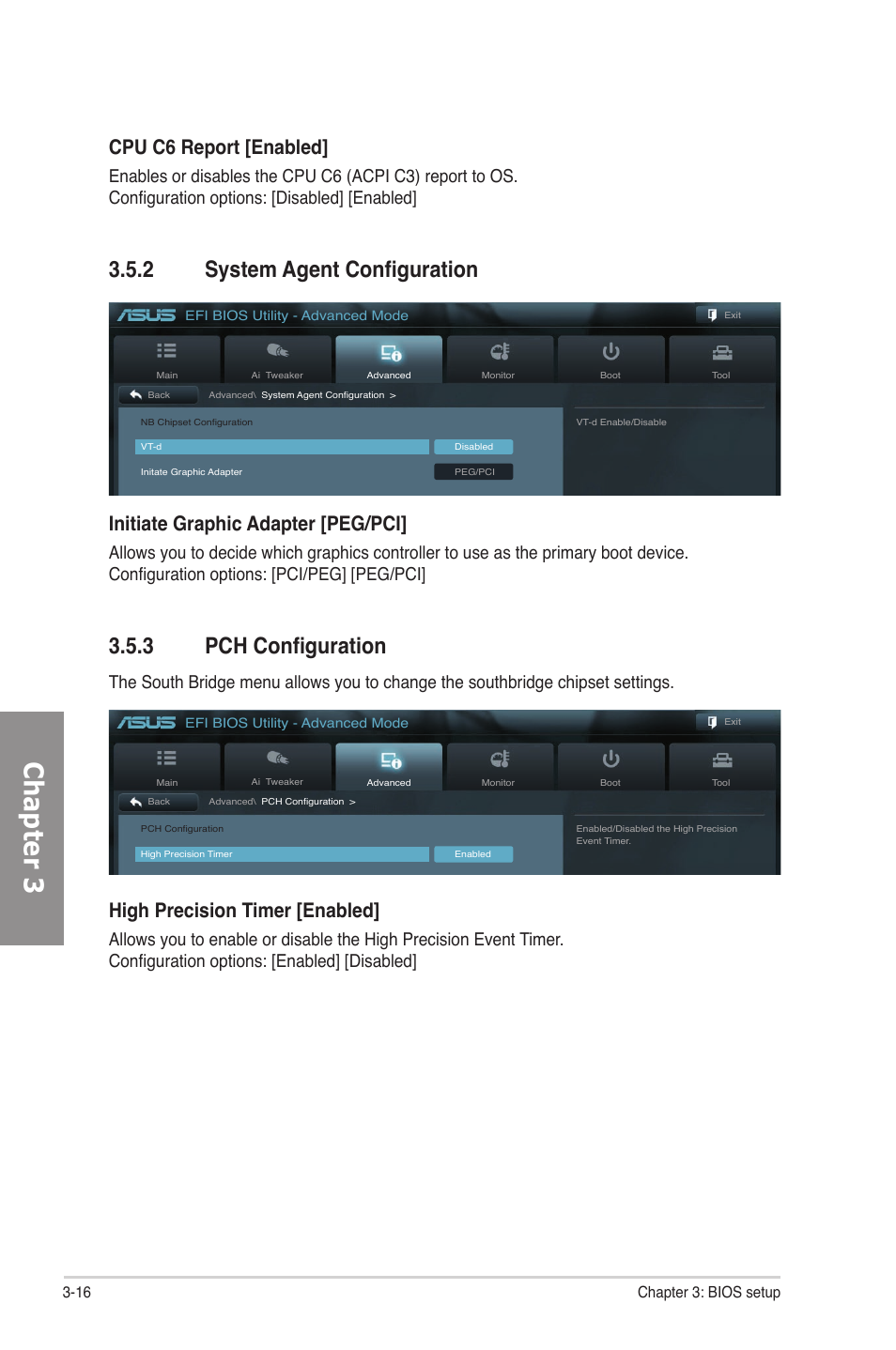 2 system agent configuration, 3 pch configuration, System agent configuration -16 | Pch configuration -16, Chapter 3, Cpu c6 report [enabled, Initiate graphic adapter [peg/pci, High precision timer [enabled | Asus P8P67 User Manual | Page 82 / 136