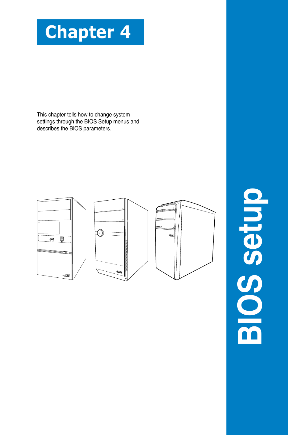 Chapter 4: bios setup, Bios setup, Chapter 4 | Asus V8-P8H67E User Manual | Page 55 / 79