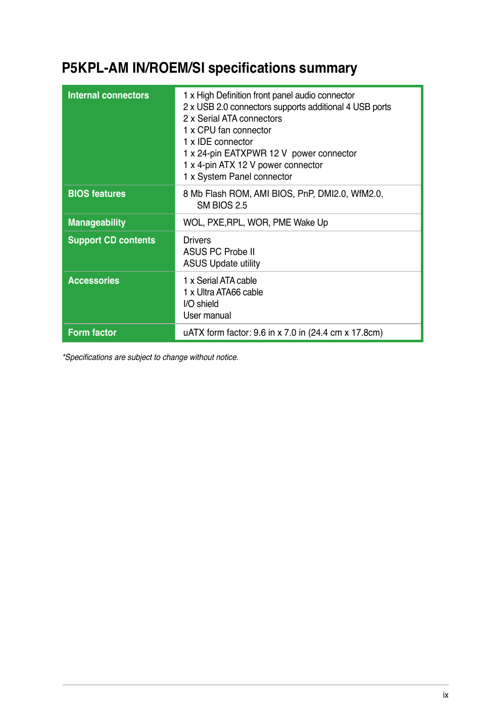 P5kpl-am in/roem/si specifications summary | Asus P5KPL-AM IN/ROEM/SI User Manual | Page 9 / 40