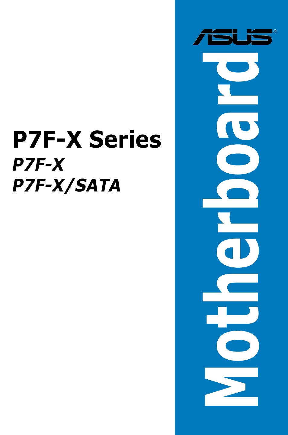 Asus P7F-X SATA User Manual | 136 pages